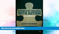 Big Deals  Parents of Children with Autism: An Ethnography  Best Seller Books Best Seller