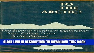 [PDF] To the Arctic!: The Story of Northern Exploration from Earliest Times Full Collection