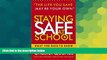 Big Deals  Staying Safe at School: What You Need to Know  Best Seller Books Most Wanted