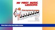 Big Deals  My First Music Lessons: from my toes to my nose  Free Full Read Most Wanted