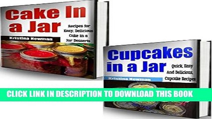 [Read PDF] Desserts in a Jar Bundle (2 Books in 1) How to Make Cakes in a Jar   Cupcake in a Jar