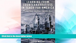 Big Deals  Learning from Counternarratives in Teach For America: Moving from Idealism Towards Hope