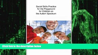 Big Deals  Social Skills Practice for the Playground for Children on the Autism Spectrum  Free