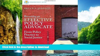 EBOOK ONLINE  Becoming an Effective Policy Advocate: From Policy Practice to Social Justice  PDF