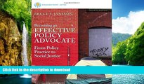 EBOOK ONLINE  Becoming an Effective Policy Advocate: From Policy Practice to Social Justice  PDF