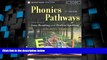 Must Have PDF  Phonics Pathways: Clear Steps to Easy Reading and Perfect Spelling  Free Full Read