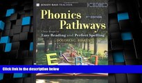 Must Have PDF  Phonics Pathways: Clear Steps to Easy Reading and Perfect Spelling  Free Full Read