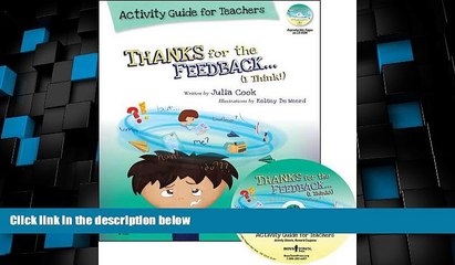 Big Deals  Thanks for the Feedback... I Think! Activity Guide for Teachers: Classroom Ideas for