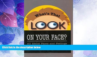 Must Have PDF  What s That Look on Your Face? All About Faces and Feelings  Free Full Read Best