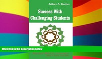 Big Deals  Success With Challenging Students (Professional Skills for Counsellors Series)  Best