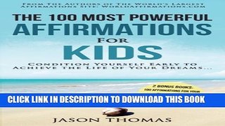 [PDF] Affirmation | The 100 Most Powerful Affirmations For Kids | 2 Amazing Affirmative Bonus