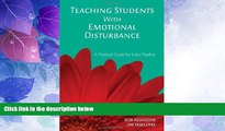 Must Have PDF  Teaching Students With Emotional Disturbance: A Practical Guide for Every Teacher