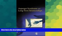 Big Deals  Asperger Syndrome and Long-Term Relationships  Free Full Read Most Wanted