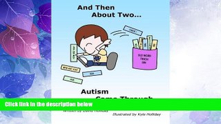 Big Deals  And Then About Two Autism Came Through  Free Full Read Best Seller