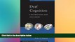 Big Deals  Deaf Cognition: Foundations and Outcomes (Perspectives on Deafness)  Free Full Read