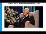 Former Israeli President Shimon Peres dies