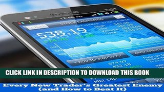 [PDF] Every New Trader s Greatest Enemy (and How to Beat It) Popular Online