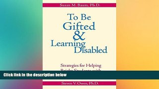 Big Deals  To Be Gifted and Learning Disabled: Strategies for Helping Bright Students with LD,