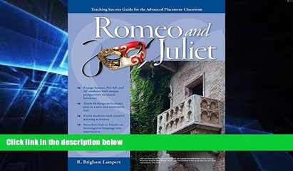 Big Deals  Advanced Placement Classroom: Romeo and Juliet (Teaching Success Guides for the