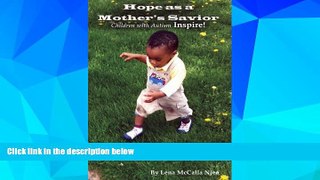 Big Deals  Hope As a Mother s Savior: Children with Auitism Inspire!  Best Seller Books Best Seller