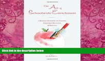 Big Deals  The Art of Schoolwide Enrichment: A Resource Guidebook for Teachers, Enrichment