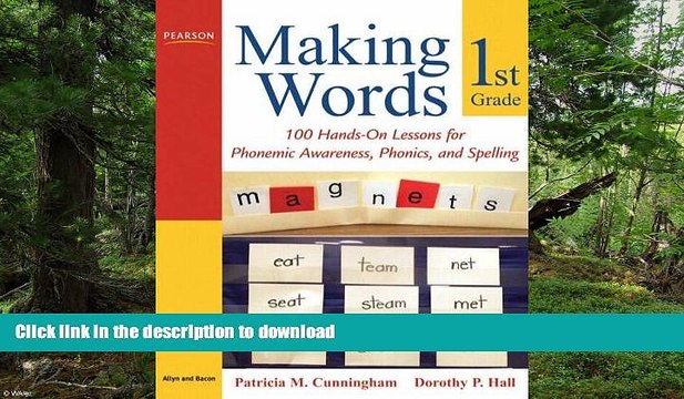 READ BOOK Making Words First Grade: 100 Hands-On Lessons for Phonemic Awareness, Phonics and