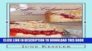 [PDF] Coffee Cakes and Pound Cakes (Delicious Recipes Book 18) Popular Online