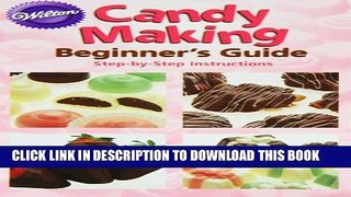 [PDF] Candy Making Beginner s Guide: Step-by-step Instructions Full Online