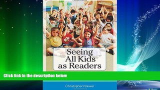 Big Deals  Seeing All Kids as Readers: A New Vision for Literacy in the Inclusive Early Childhood