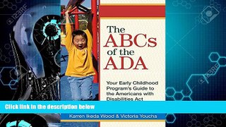 Big Deals  The ABCs of the ADA: Your Early Childhood Program s Guide to the Americans with