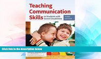 Big Deals  Teaching Communication Skills to Students with Severe Disabilities, Third Edition  Free