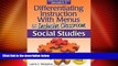 Big Deals  Differentiating Instruction with Menus for the Inclusive Classroom: Social Studies