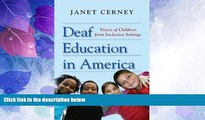 Big Deals  Deaf Education in America: Voices of Children from Inclusion Settings  Free Full Read