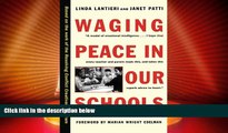Big Deals  Waging Peace in Our Schools  Free Full Read Best Seller