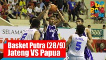 Bola Basket - (Putra) Jawa Tengah vs Papua, Rabu (28/9)