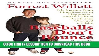 [PDF] Baseballs Don t Bounce: My Journey From Hopelessness to Happiness... and The Three Words