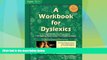 Big Deals  A Workbook for Dyslexics, 3rd Edition  Best Seller Books Best Seller