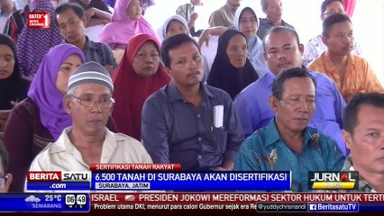 Surabaya, Jakarta, dan Batam Jadi Percontohan Program Sertifikasi Tanah
