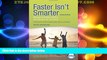 Big Deals  Faster Isn t Smarter (2nd Edition): Messages About Math, Teaching, and Learning in the