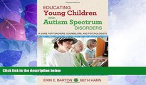 Big Deals  Educating Young Children with Autism Spectrum Disorders: A Guide for Teachers,