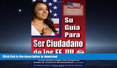 READ THE NEW BOOK Your U.S. Citizenship Guide: What You Need to Know to Pass Your U.S. Citizenship