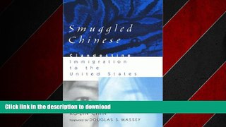READ THE NEW BOOK Smuggled Chinese (Asian American History   Cultu) READ EBOOK