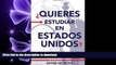 EBOOK ONLINE Quieres Estudiar En Estados Unidos? (Cruza El Charco Estudiante) (Volume 1) (Spanish