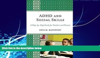 Big Deals  ADHD and Social Skills: A Step-by-Step Guide for Teachers and Parents  Free Full Read