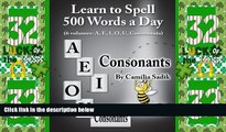 Big Deals  Learn to Spell 500 Words a Day: The Consonants (vol. 6)  Best Seller Books Most Wanted