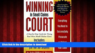READ THE NEW BOOK Winning in Small Claims Court: A Step-By-Step Guide for Trying Your Own Small