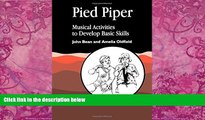Big Deals  Pied Piper: Musical Activities to Develop Basic Skills  Free Full Read Most Wanted