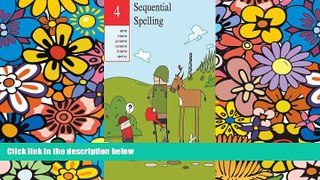 Big Deals  Sequential Spelling 4  Free Full Read Best Seller