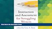 Big Deals  Instruction and Assessment for Struggling Writers: Evidence-Based Practices (Challenges