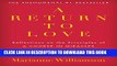 [PDF] A Return to Love: Reflections on the Principles of 